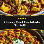 Cheesy Beef Enchilada Tortellini Pin