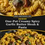 One-Pot Creamy Spicy Garlic Butter Steak & Pasta Pin
