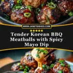 Tender Korean BBQ Meatballs with Spicy Mayo Dip Pin