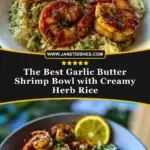 The Best Garlic Butter Shrimp Bowl with Creamy Herb Rice Pin