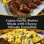 Cajun Garlic Butter Steak with Cheesy Alfredo Tortellini Pin 1