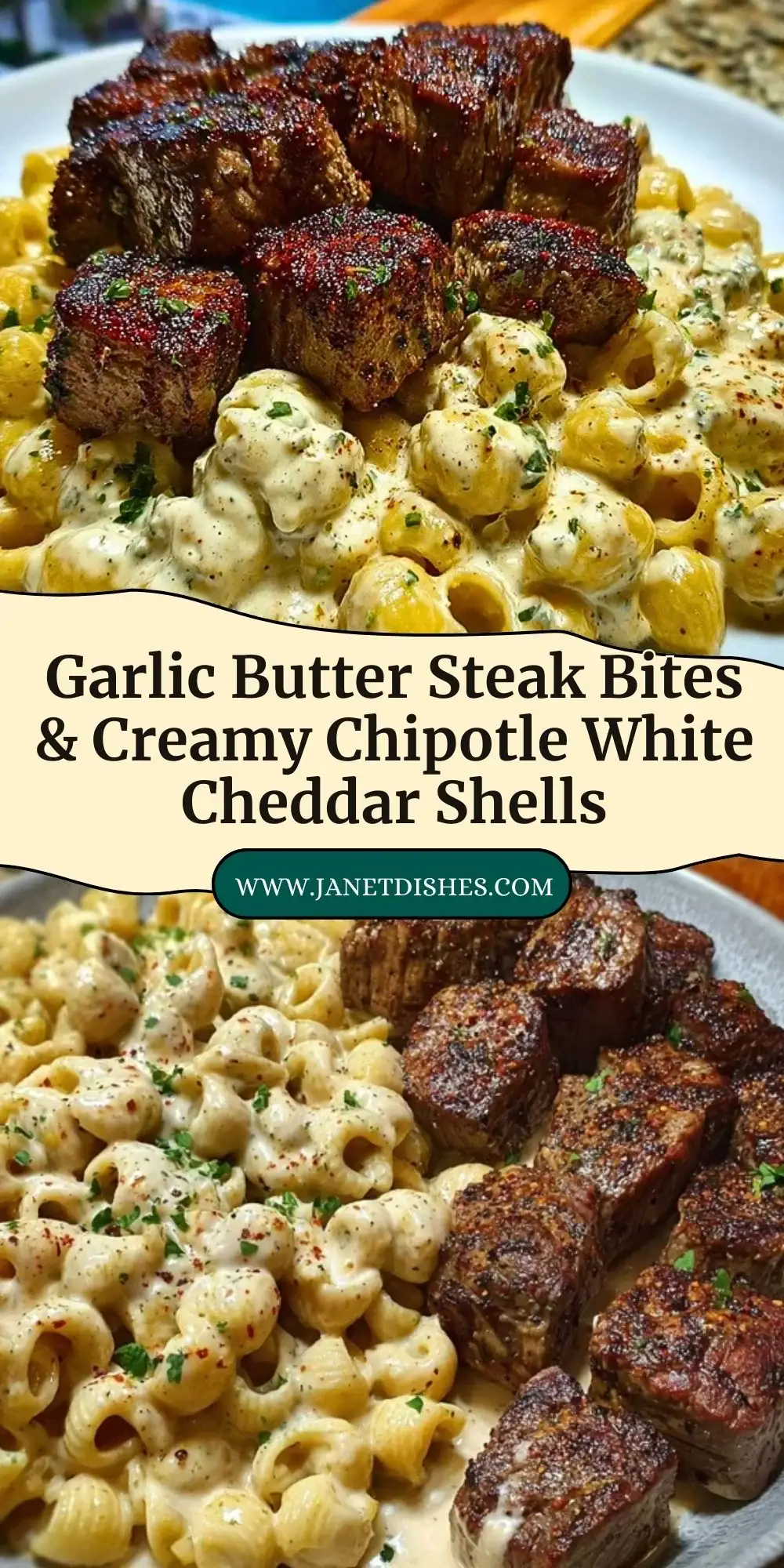 Garlic Butter Steak Bites & Creamy Chipotle White Cheddar Shells Pin 2