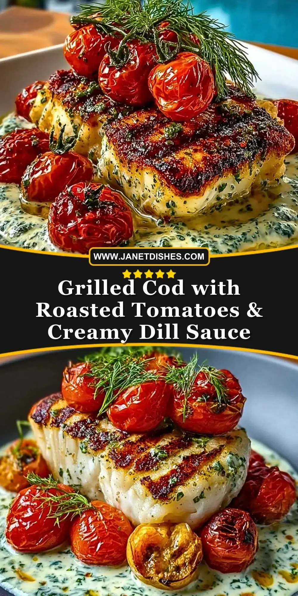 Grilled Cod with Roasted Tomatoes & Creamy Dill Sauce Pin 1