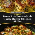 Texas Roadhouse-Style Garlic Butter Chicken Skillet Pin 1